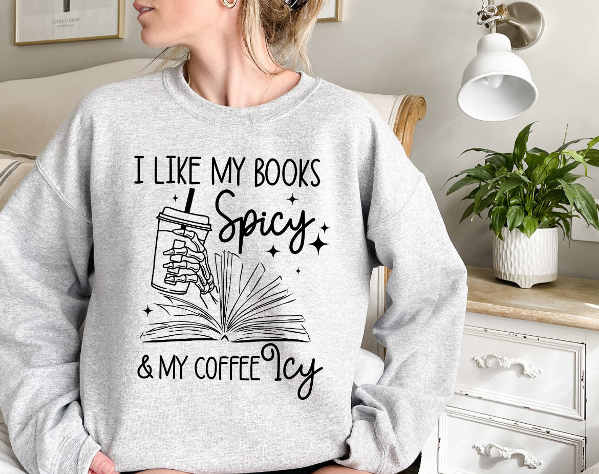 I like my books spicy & my coffee icy bookish smut graphic t-shirt or oversized sweatshirt