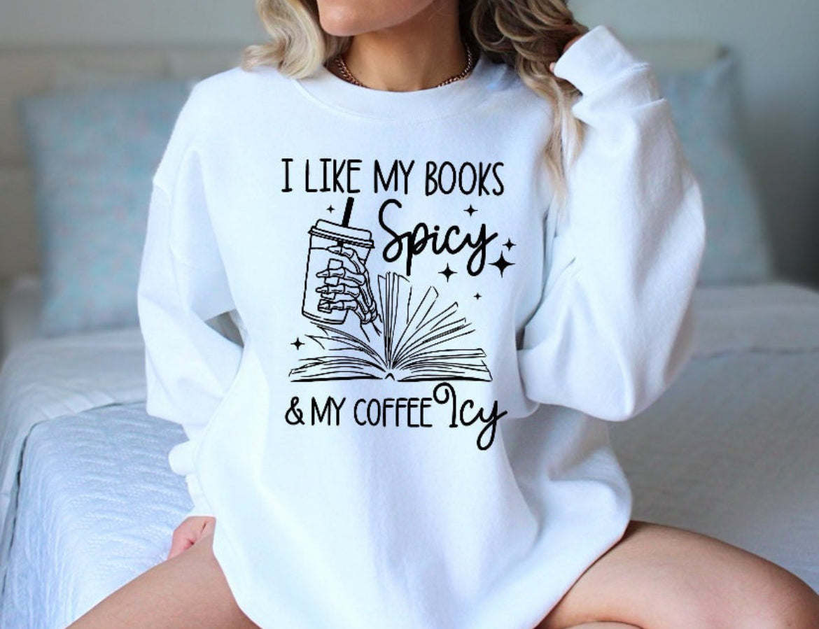 I like my books spicy & my coffee icy bookish smut graphic t-shirt or oversized sweatshirt