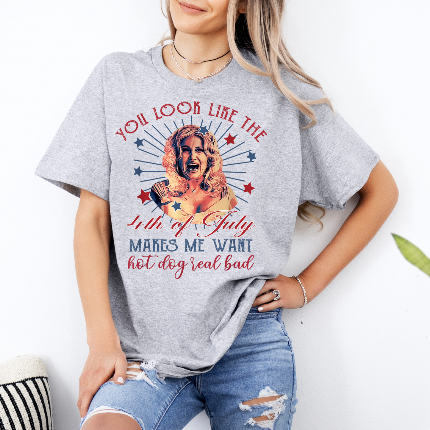 You Look Like The 4th Of July Makes Me Want A Hotdog Real Bad T-Shirt, Tee, Bundle