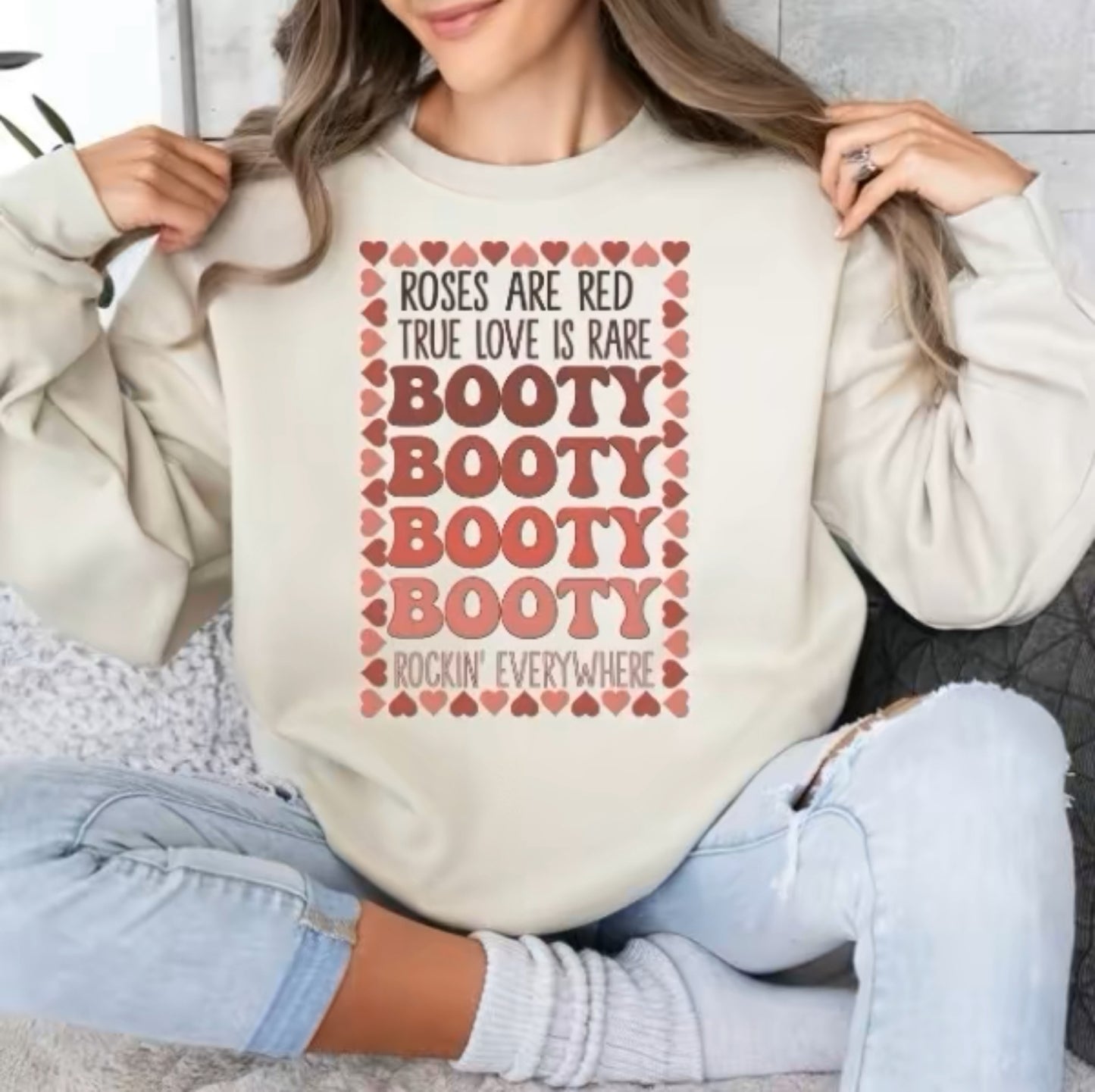 Valentine’s Day Roses Are Red Booty Rockin Everywhere Sweatshirt or T-Shirt, Funny T-shirt