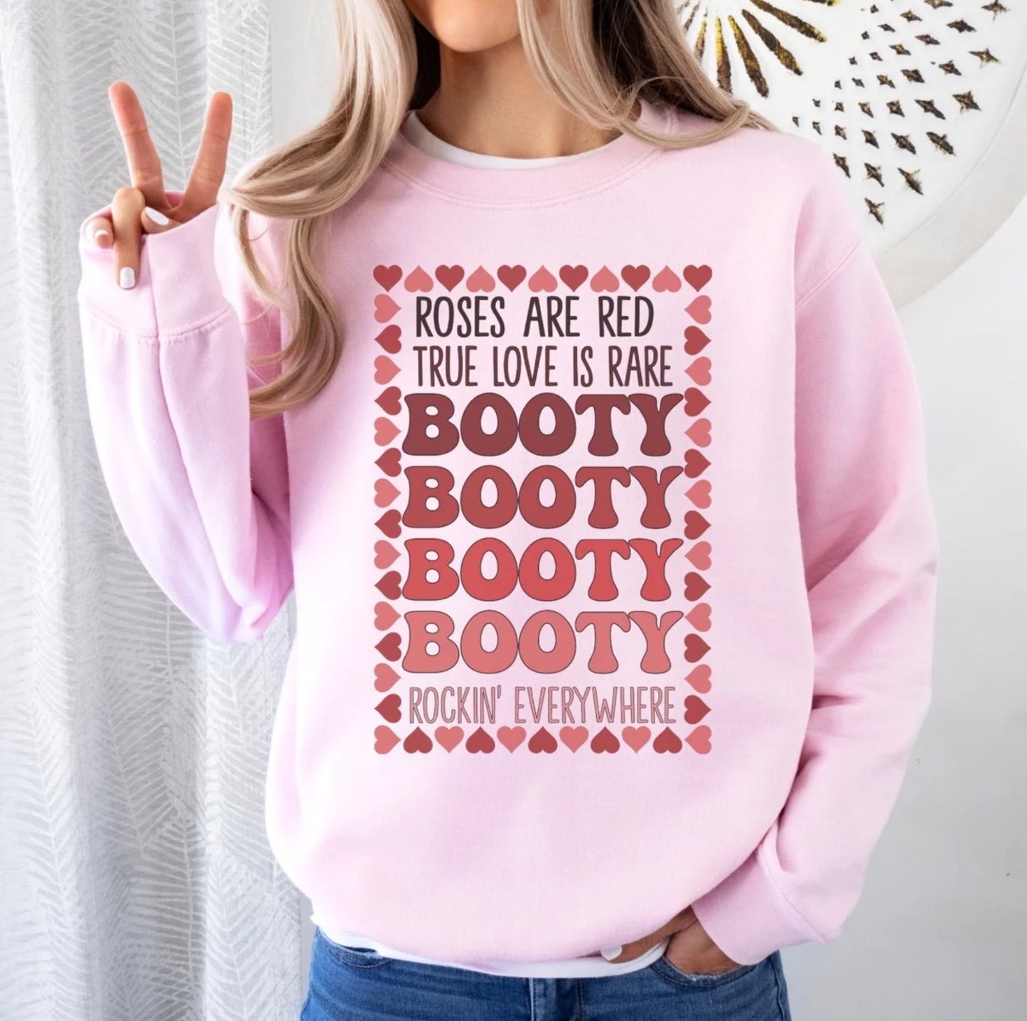 Valentine’s Day Roses Are Red Booty Rockin Everywhere Sweatshirt or T-Shirt, Funny T-shirt