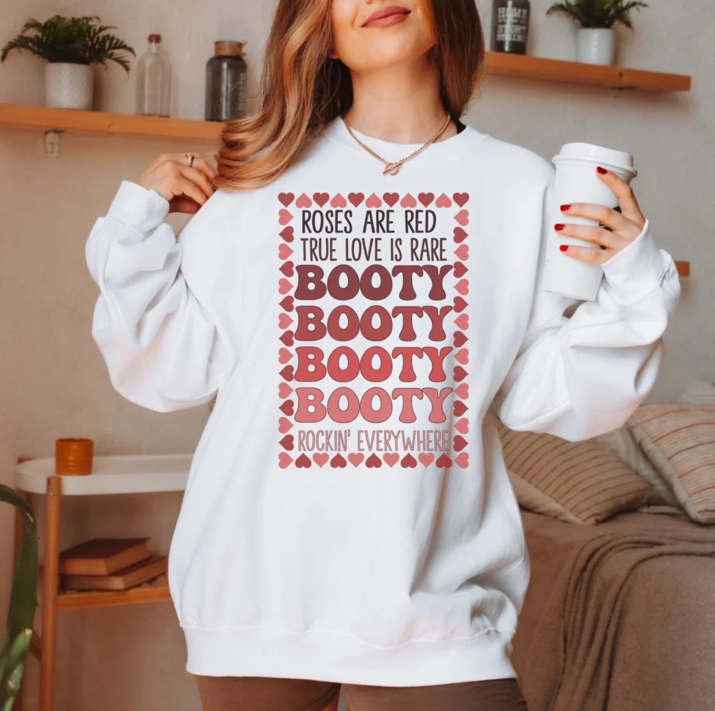 Valentine’s Day Roses Are Red Booty Rockin Everywhere Sweatshirt or T-Shirt, Funny T-shirt