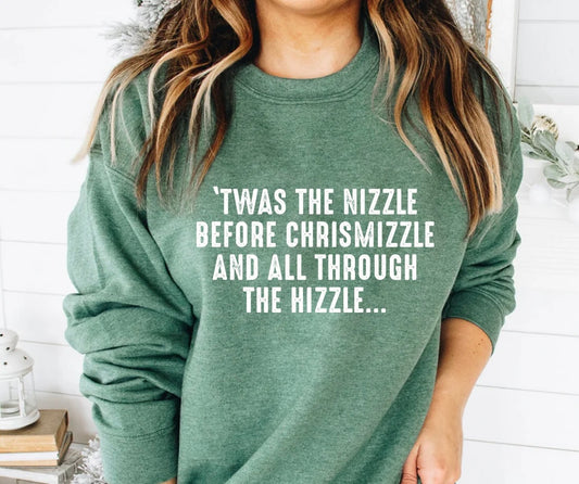 Twas The Nizzle Before Christmizzle Rap Christmas Night Before Christmas Sweatshirt, T-Shirt, Hoodie