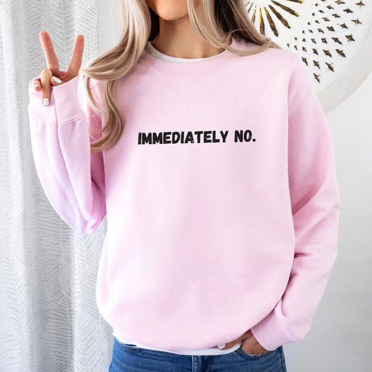 Immediately No Sweatshirt or Hoodie Fleece Crewneck