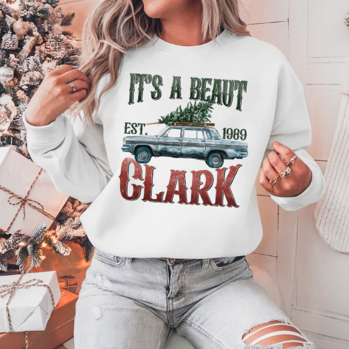 It's a Beaut Clark Christmas Vacation Sweatshirt T-shirt Hoodie Clark Griswold