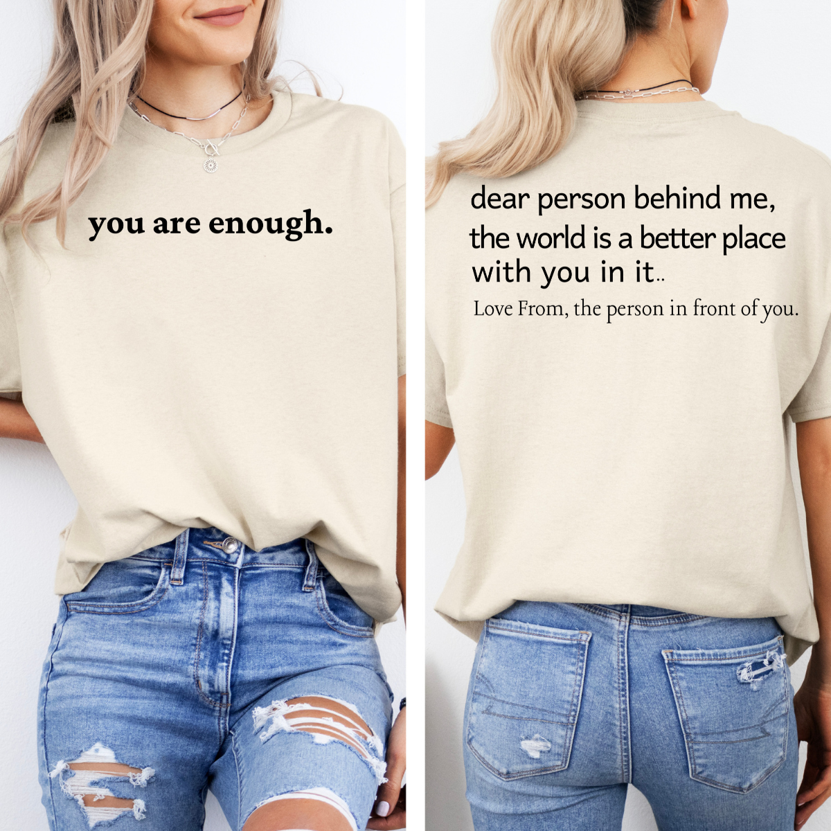 You Are Enough Dear Person Behind Me Double Sided Mental Health Awareness T-Shirt