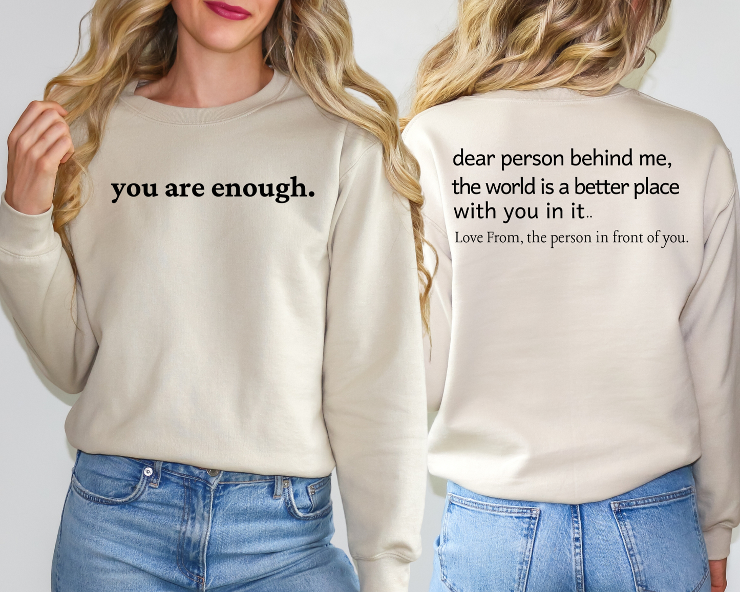 You Are Enough Dear Person Behind Me Double Sided Mental Health Awareness Crewneck Sweatshirt or Hoodie