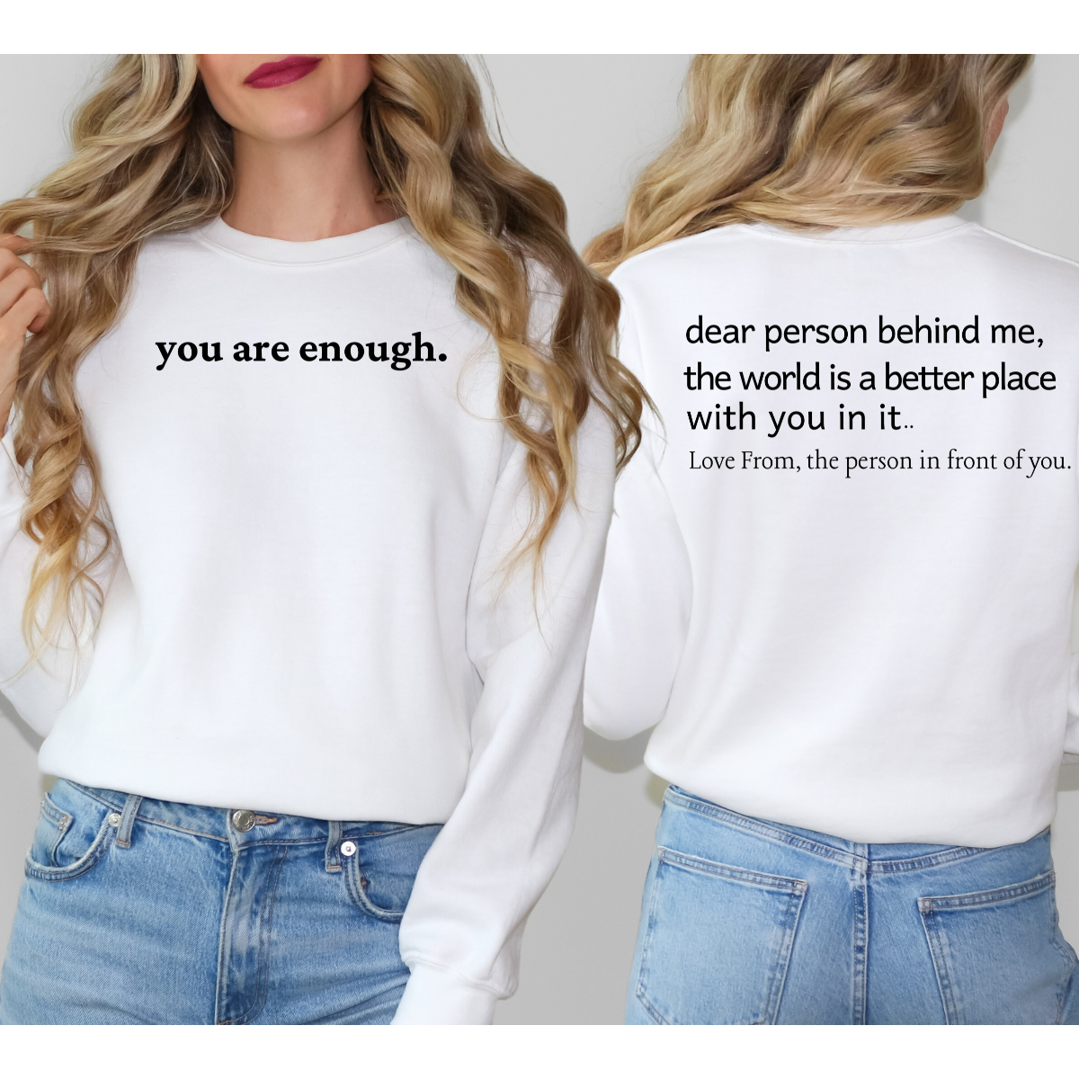 You Are Enough Dear Person Behind Me Double Sided Mental Health Awareness T-Shirt